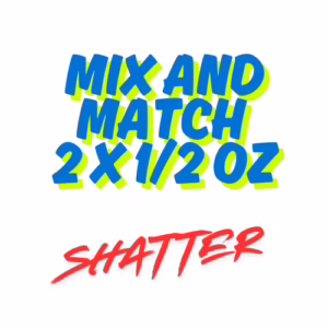 Mix and Match 2 x 1/2 oz Shatter