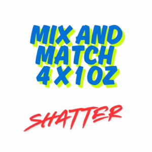 Mix and Match 4 oz Shatter